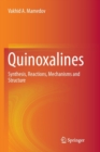 Image for Quinoxalines : Synthesis, Reactions, Mechanisms and Structure