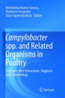 Image for Campylobacter spp. and Related Organisms in Poultry : Pathogen-Host Interactions, Diagnosis and Epidemiology