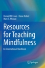 Image for Resources for Teaching Mindfulness : An International Handbook