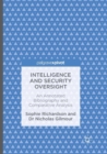 Image for Intelligence and Security Oversight : An Annotated Bibliography and Comparative Analysis
