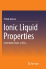 Image for Ionic Liquid Properties : From Molten Salts to RTILs