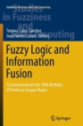 Image for Fuzzy Logic and Information Fusion