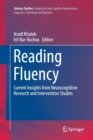 Image for Reading Fluency : Current Insights from Neurocognitive Research and Intervention Studies