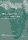 Image for Africa-to-Africa Internationalization : Key Issues and Outcomes