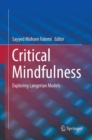 Image for Critical Mindfulness : Exploring Langerian Models