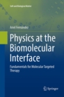 Image for Physics at the Biomolecular Interface : Fundamentals for Molecular Targeted Therapy