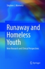 Image for Runaway and Homeless Youth : New Research and Clinical Perspectives