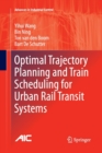 Image for Optimal Trajectory Planning and Train Scheduling for Urban Rail Transit Systems