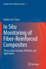 Image for In Situ Monitoring of Fiber-Reinforced Composites : Theory, Basic Concepts, Methods, and Applications