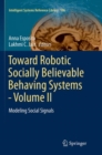 Image for Toward Robotic Socially Believable Behaving Systems - Volume II