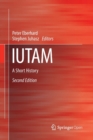 Image for IUTAM : A Short History