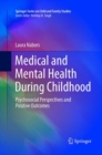 Image for Medical and Mental Health During Childhood