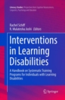 Image for Interventions in Learning Disabilities : A Handbook on Systematic Training Programs for Individuals with Learning Disabilities