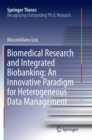 Image for Biomedical Research and Integrated Biobanking: An Innovative Paradigm for Heterogeneous Data Management