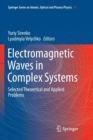Image for Electromagnetic Waves in Complex Systems : Selected Theoretical and Applied Problems