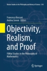Image for Objectivity, Realism, and Proof : FilMat Studies in the Philosophy of Mathematics
