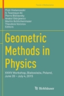 Image for Geometric Methods in Physics : XXXIV Workshop, Bialowieza, Poland, June 28 – July 4, 2015