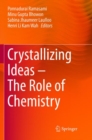 Image for Crystallizing Ideas – The Role of Chemistry