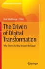 Image for The Drivers of Digital Transformation : Why There&#39;s No Way Around the Cloud