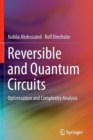 Image for Reversible and Quantum Circuits : Optimization and Complexity Analysis