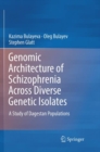 Image for Genomic Architecture of Schizophrenia Across Diverse Genetic Isolates : A Study of Dagestan Populations