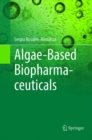 Image for Algae-Based Biopharmaceuticals