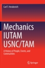 Image for Mechanics IUTAM USNC/TAM : A History of People, Events, and Communities