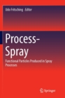 Image for Process-Spray : Functional Particles Produced in Spray Processes