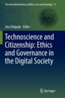 Image for Technoscience and Citizenship: Ethics and Governance in the Digital Society