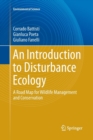 Image for An Introduction to Disturbance Ecology : A Road Map for Wildlife Management and Conservation