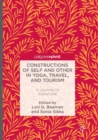 Image for Constructions of Self and Other in Yoga, Travel, and Tourism : A Journey to Elsewhere