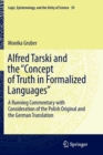 Image for Alfred Tarski and the &quot;Concept of Truth in Formalized Languages&quot;