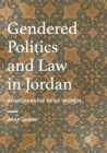 Image for Gendered Politics and Law in Jordan : Guardianship over Women