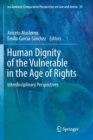 Image for Human Dignity of the Vulnerable in the Age of Rights