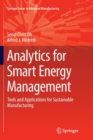 Image for Analytics for Smart Energy Management : Tools and Applications for Sustainable Manufacturing