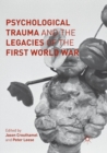 Image for Psychological Trauma and the Legacies of the First World War