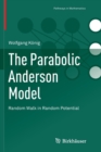 Image for The Parabolic Anderson Model : Random Walk in Random Potential