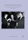 Image for Global Visions of Olof Palme, Bruno Kreisky and Willy Brandt : International Peace and Security, Co-operation, and Development