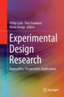 Image for Experimental Design Research : Approaches, Perspectives, Applications