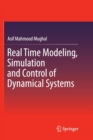 Image for Real Time Modeling, Simulation and Control of Dynamical Systems