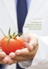 Image for The Politics of Genetically Modified Organisms in the United States and Europe