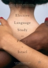 Image for Elective Language Study and Policy in Israel