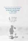 Image for Parenting and the State in Britain and Europe, c. 1870-1950 : Raising the Nation