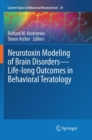 Image for Neurotoxin Modeling of Brain Disorders — Life-long Outcomes in Behavioral Teratology