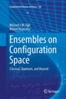 Image for Ensembles on Configuration Space : Classical, Quantum, and Beyond