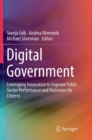 Image for Digital Government : Leveraging Innovation to Improve Public Sector Performance and Outcomes for Citizens