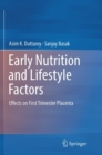 Image for Early Nutrition and Lifestyle Factors : Effects on First Trimester Placenta