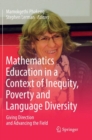 Image for Mathematics Education in a Context of Inequity, Poverty and Language Diversity : Giving Direction and Advancing the Field