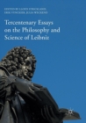 Image for Tercentenary Essays on the Philosophy and Science of Leibniz
