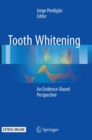 Image for Tooth Whitening : An Evidence-Based Perspective